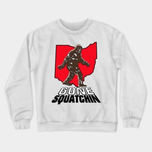 Bigfoot Gone Squatchin (Ohio) Crewneck Sweatshirt